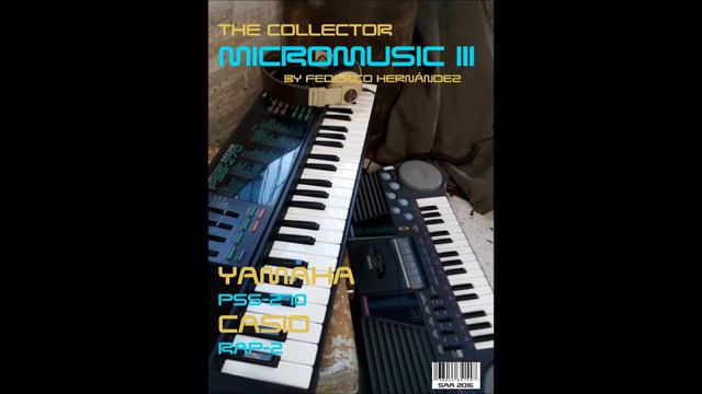 The Collector Micromusic Three - Yamaha Pss-270/Casio Rap-2 смотреть онлайн