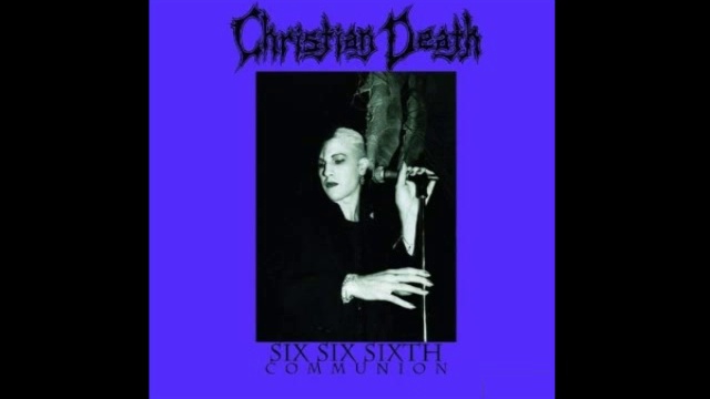 Christian Death - Deathwish (Live '90) 9.