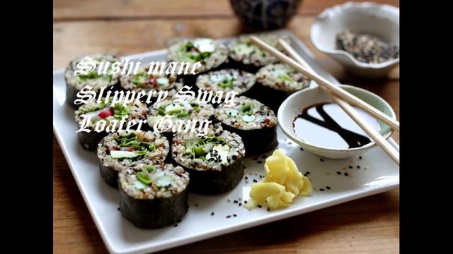 SUSHI MAYNE/ Sushi mane/ Loafer Gang смотреть онлайн