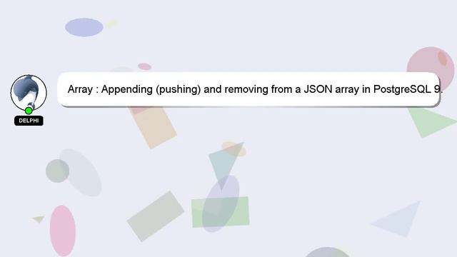 Array : Appending (pushing) and removing from a JSON array in PostgreSQL 9.2, 9.3, and 9.4? смотреть онлайн