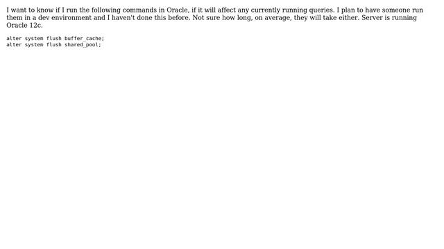 Databases: Is there any harm to current sessions when flushing buffer cache and shared pool? смотреть онлайн