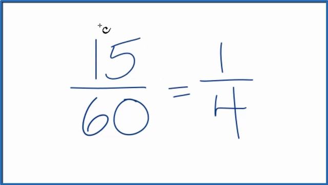 How to Simplify the Fraction 15/60 смотреть онлайн
