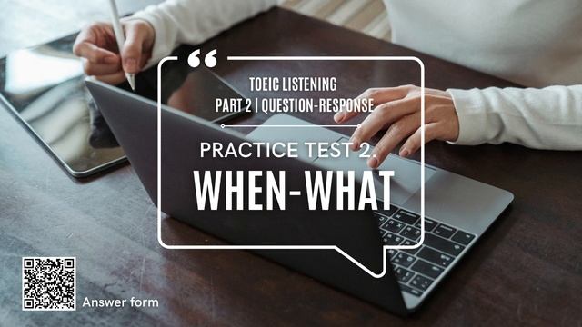 TOEIC TEST | PART 2 | Practice test 2 | WHEN-WHAT смотреть онлайн
