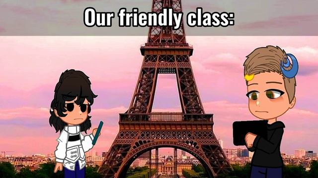 {?} - На фоне Эйфелевой башни... - {?} - [gacha club/meme} смотреть онлайн