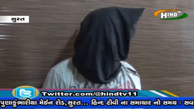 HINDTV NEWS SURAT ICHHA POR DARU AAROPI 14 05 2017 смотреть онлайн