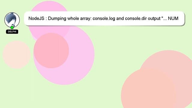 NodeJS : Dumping whole array: console.log and console.dir output "... NUM more items]" смотреть онлайн