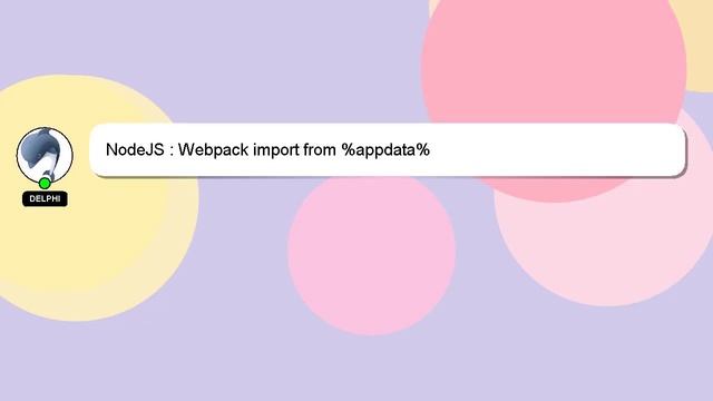 NodeJS : Webpack import from %appdata% смотреть онлайн