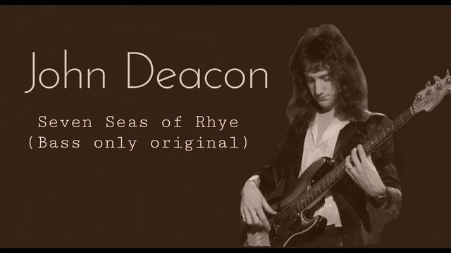 Queen - Seven Seas of Rhye (Bass only Original by John Deacon) смотреть онлайн
