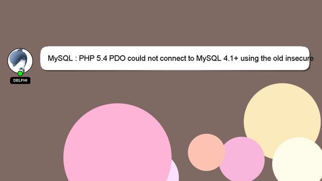 MySQL : PHP 5.4 PDO could not connect to MySQL 4.1+ using the old insecure authentication смотреть онлайн