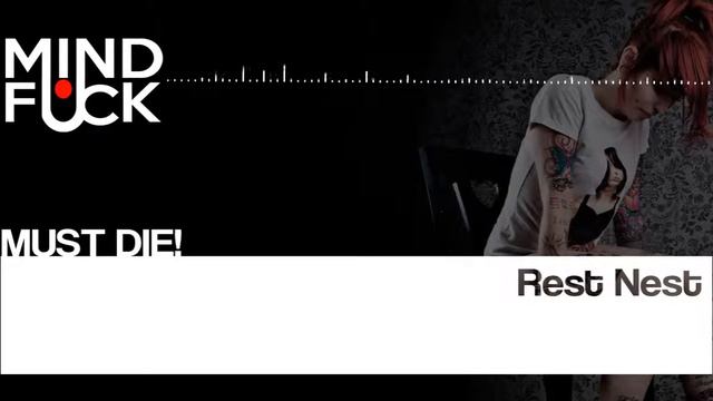 MUST DIE! - Rest Nest [Musica sin Copyright] | MindFuck смотреть онлайн
