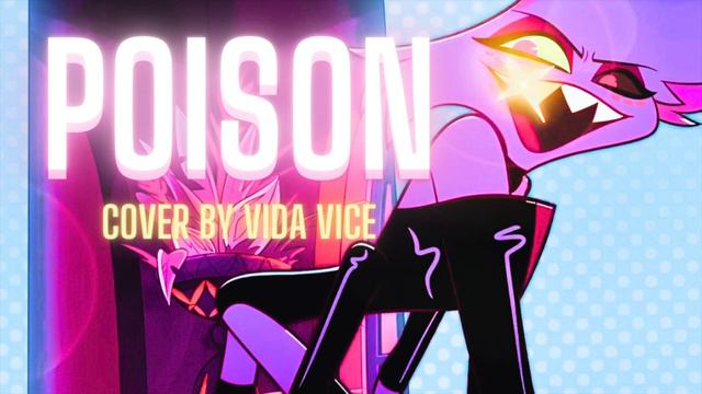 HAZBIN HOTEL | POISON【COVER】