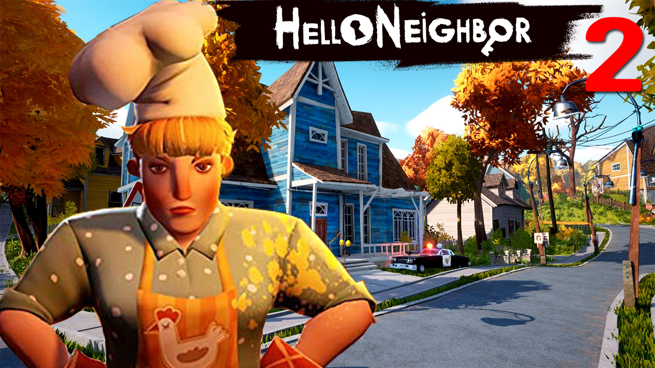 Hello Neighbor 2 ☞ прохождение 2 часть смотреть онлайн