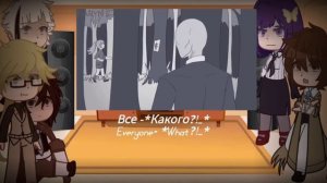 •\BSD react to creepypasta/Russian|English version/Part 2/•