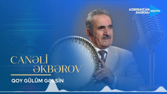 Canəli Əkbərov - Qoy gülüm gəlsin смотреть онлайн