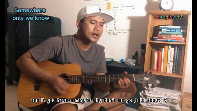 Somewhere only we know by keane cover,simple song. смотреть онлайн