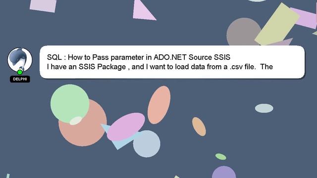 SQL : How to Pass parameter in ADO.NET Source SSIS смотреть онлайн