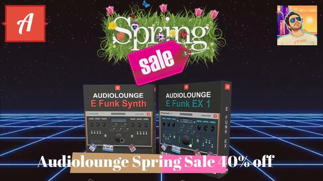 Audiolounge Spring Sale 40% off on all AU /VST plug-ins. E Funk Synth Bundle" the 80s funk Tool смотреть онлайн