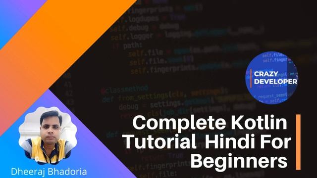 #0 Kotlin Tutorial in Hindi For Beginners | Complete Kotlin Basics | Crazy Developer | смотреть онлайн