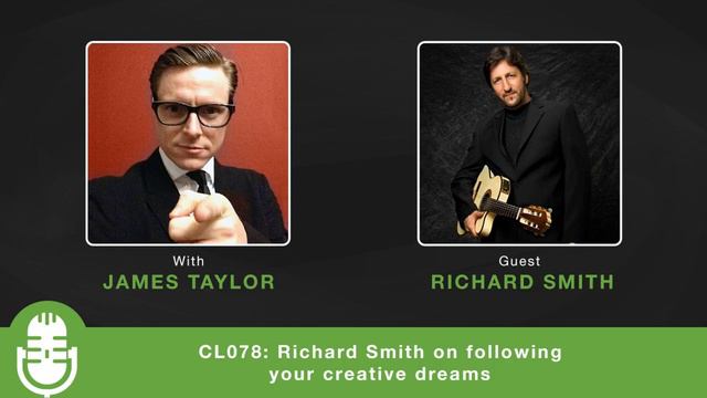 CL078: Richard Smith on following your creative dreams смотреть онлайн