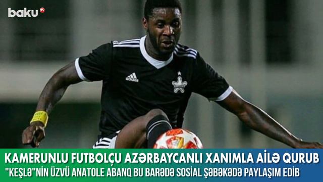 "Keşlə"nin hücumçusu azərbaycanlı xanımla ailə qurdu - Baku TV смотреть онлайн