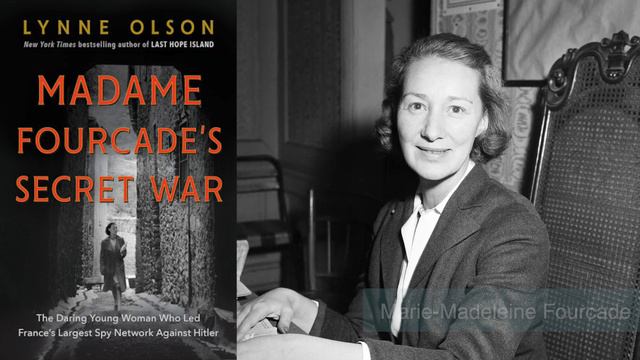 BOOK REVIEW | Madame Fourcade’s Secret War (Lynne Olson) смотреть онлайн