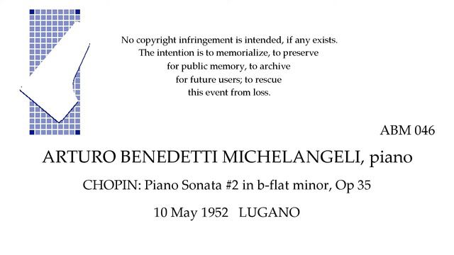 CHOPIN Sonata #2, Op 35 Arturo Benedetti Michelangeli, piano LUGANO 10 May 1952 смотреть онлайн