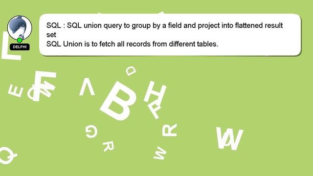 SQL : SQL union query to group by a field and project into flattened result set смотреть онлайн