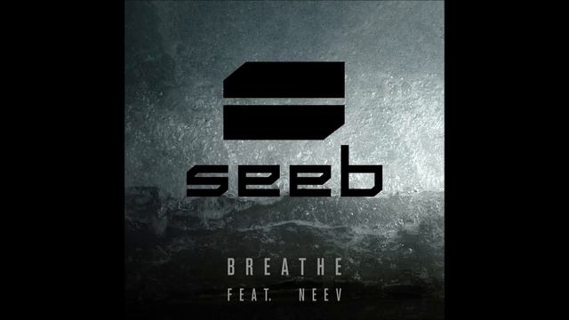 Seeb - Breathe (Arnis Remix)