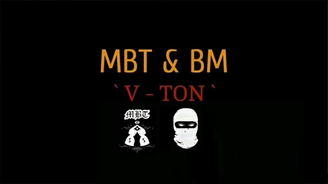 MBT X BM - V-TON (Pashata OG Line Added)