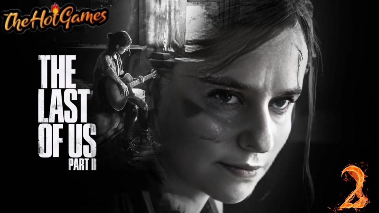 ПАТРУЛЬ ► The Last of Us Part II прохождение #2 смотреть онлайн