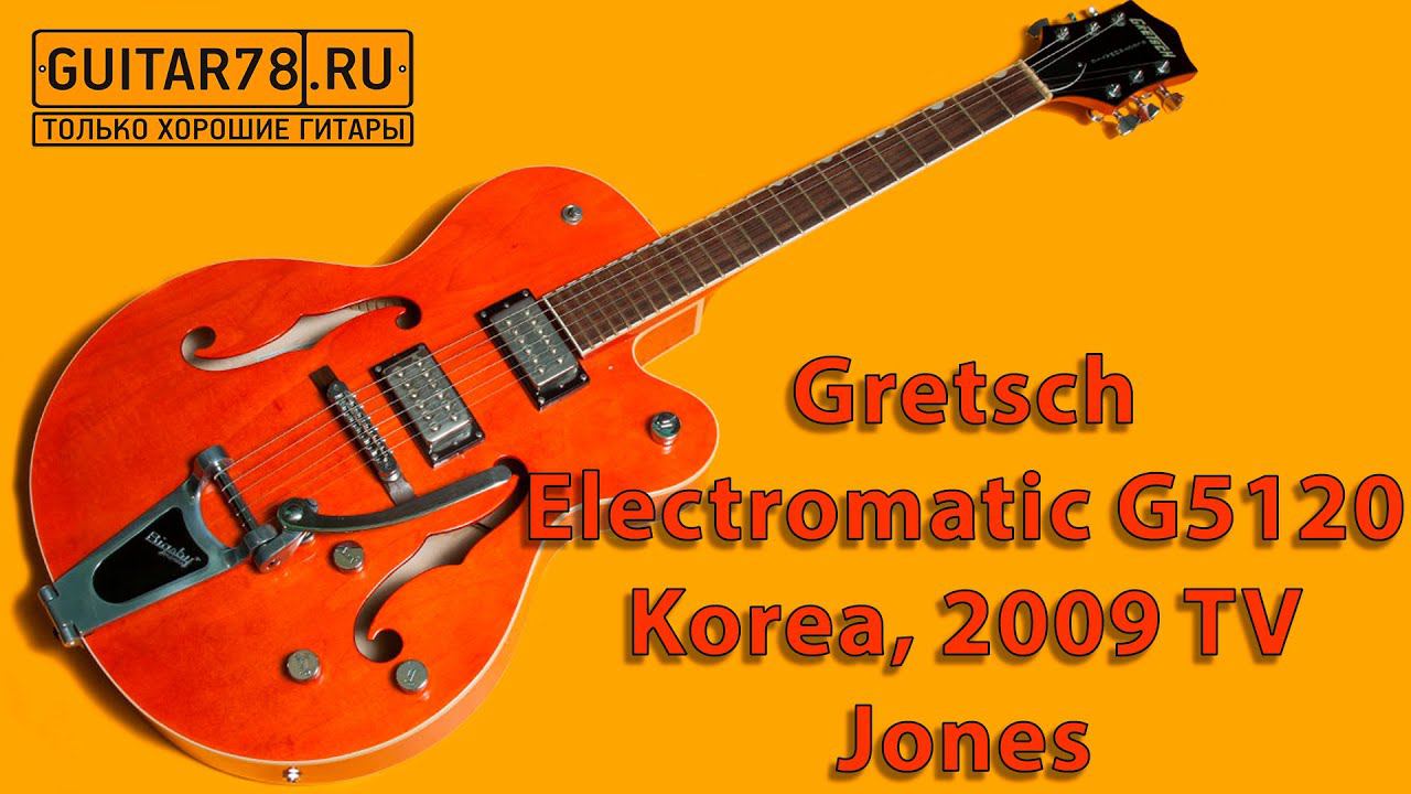 Gretsch Electromatic G5120 Korea, 2009 TV Jones смотреть онлайн