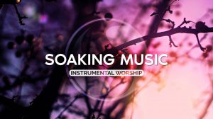 Глубокая Молитва • Атмосферная Музыка • Музыка Без Слов