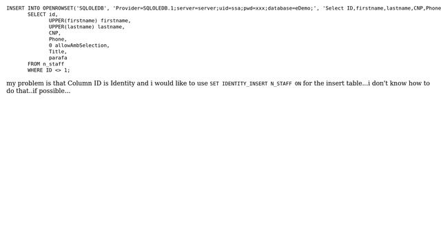 Databases: insert into OPENROWSET / SET IDENTITY_INSERT смотреть онлайн