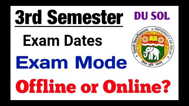 Du SOL Third Semester Exam Date 2022 | Sol 3rd semester Exam Mode - Offline / Online? 2022 смотреть онлайн