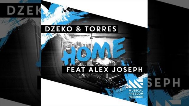 Dzeko & Torres - Home Feat. Alex Joseph - FASA mix смотреть онлайн
