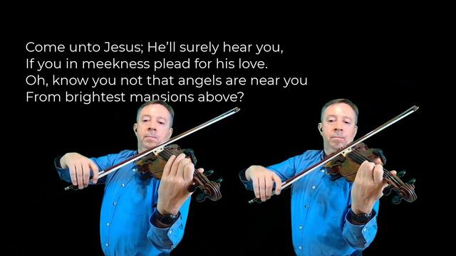 Come Unto Jesus - Bob Hilke, Violin смотреть онлайн