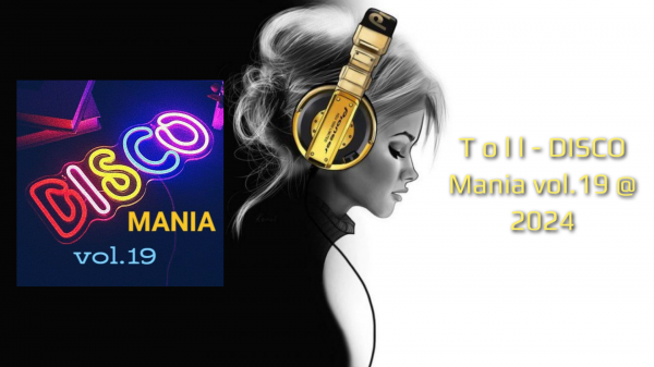 T o l l - DISCO Mania vol.19 @ 2024