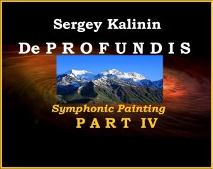 DE PROFUNDIS 4.Elegiac andante