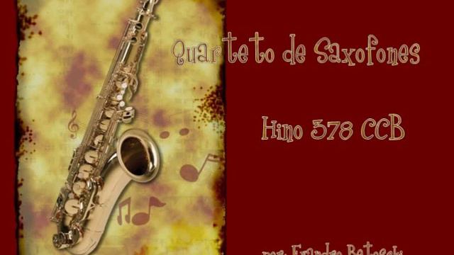 Quarteto de Sax - Hino 378 CCB смотреть онлайн