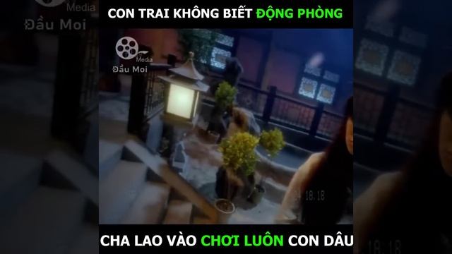 Con trai không biết động phòng thì để bố - Con Không Làm Được Thì Để Cho Cha -Rivew Phim hay #rivew смотреть онлайн