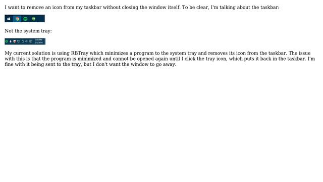 Hide program icon from taskbar/alt-tab/etc (Not tray) and keep it unminimized? смотреть онлайн