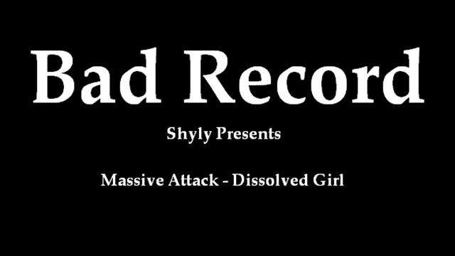 Bad Record - Dissolved Girl (Massive Attack acoustic (?) cover) смотреть онлайн