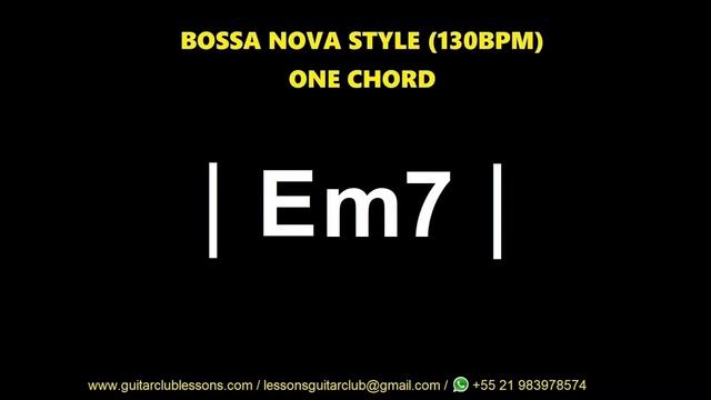 Em7 - One Chord - Bossa Nova смотреть онлайн