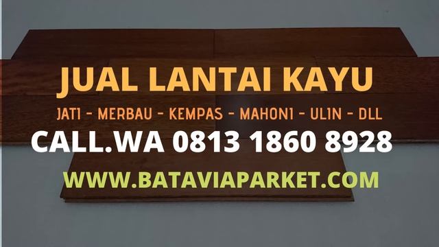 JUAL LANTAI KAYU PARKET DI CIMANGGIS HUB 081318608928 смотреть онлайн