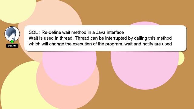 SQL : Re-define wait method in a Java interface смотреть онлайн