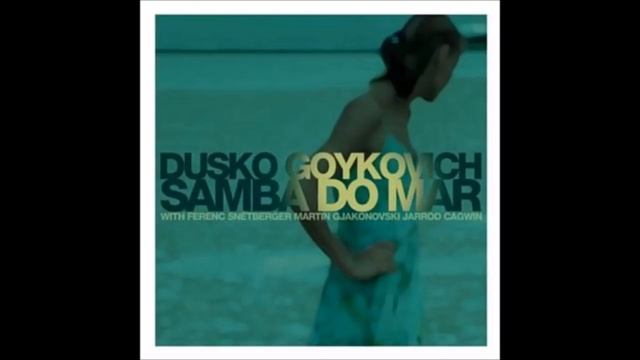 Dusko Goykovich - Samba Tzigane // Full (Completo) смотреть онлайн