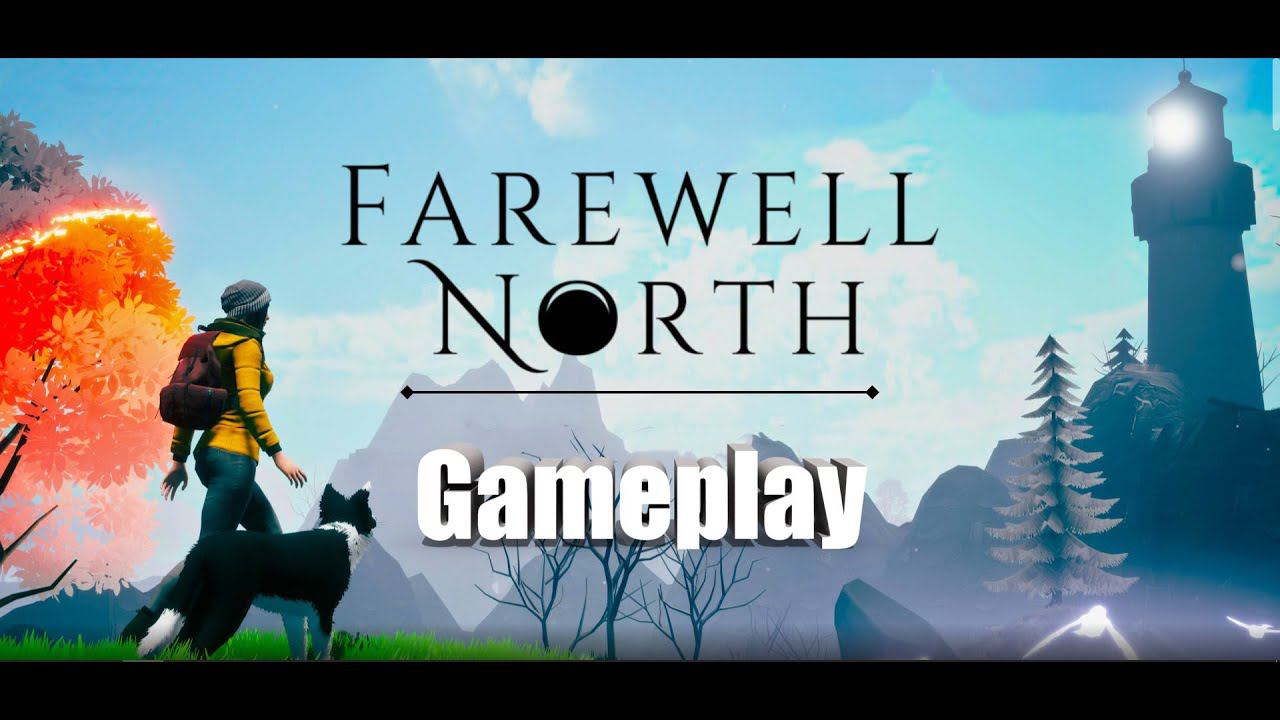 FAREWELL NORTH - Gameplay