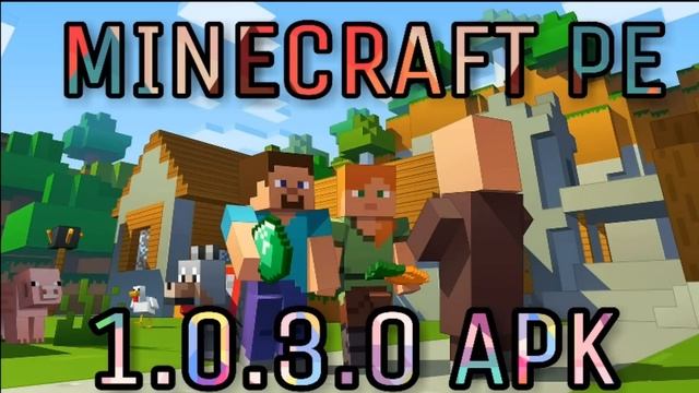 DOWNLOAD Minecraft Pe 1.0.3.0 APK | DOWNLOAD FREE MCPE | смотреть онлайн
