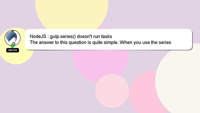 NodeJS : gulp.series() doesn't run tasks смотреть онлайн