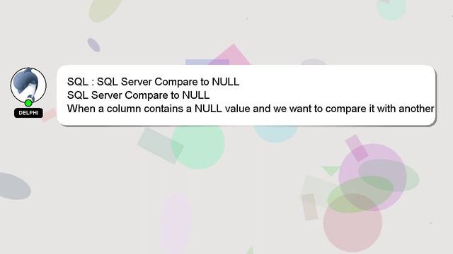 SQL : SQL Server Compare to NULL смотреть онлайн